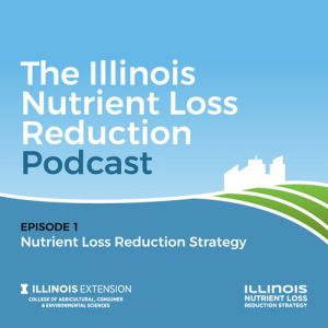 LISTEN TO THIS UPDATE ON THE ILLINOIS NUTRIENT LOSS REDUCTION STRATEGY